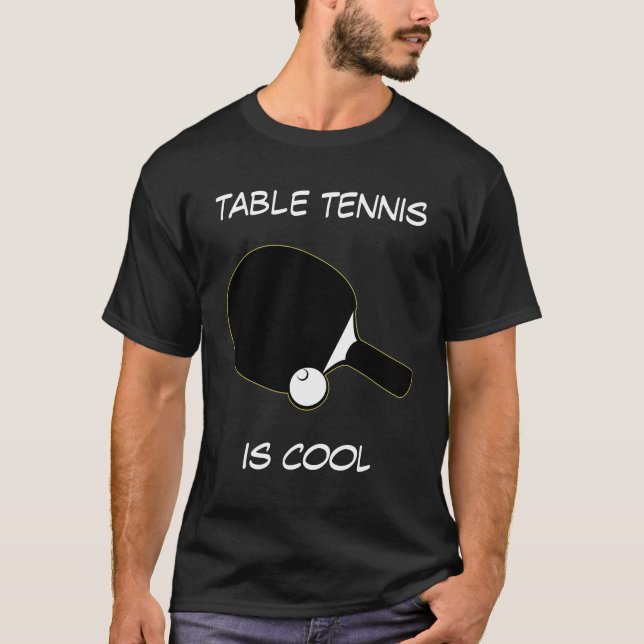 Tennis de table est Cool personnalisable T-shirt (Devant)