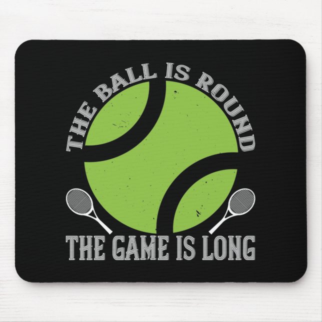 Tennis - Der Ball ist lang Mousepad (Vorne)