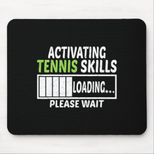 Tennis-Fähigkeiten aktivieren Bitte Tennis abwarte Mousepad