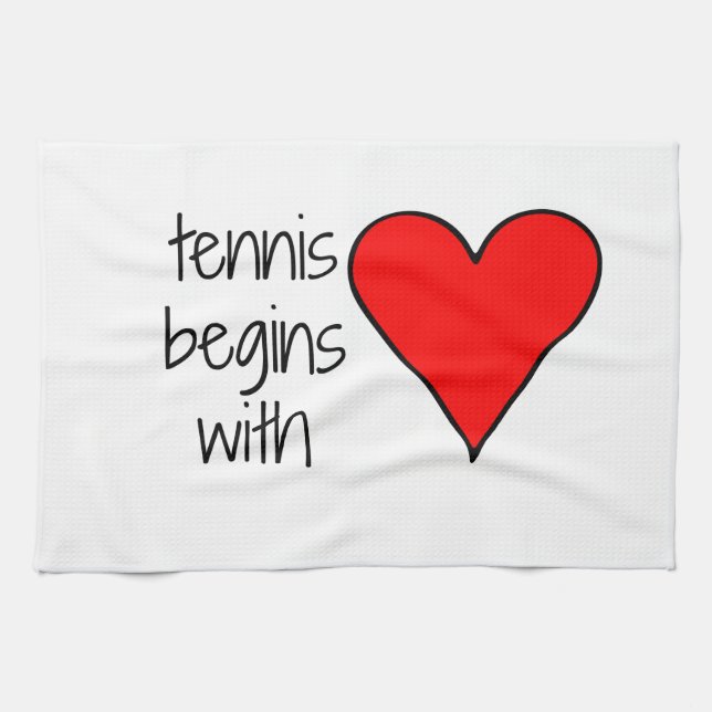 Tennis fängt mit Liebe-Tuch an Küchentuch (Horizontal)