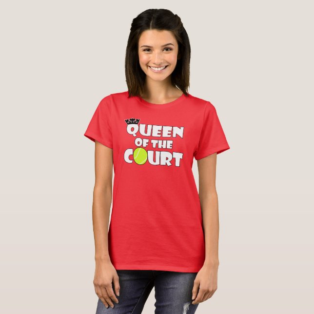 Tennis féminin Queen of the Court Cute T-Shirt (Devant entier)