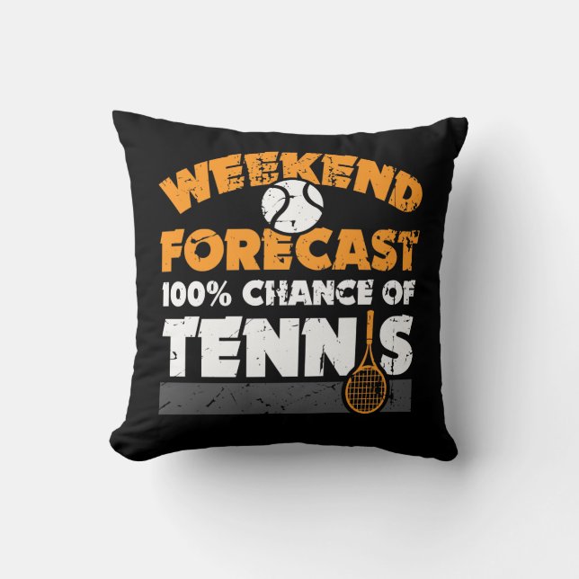 Tennis-Geschenk-Idee - Wochenende prognostizierte Kissen (Vorderseite)