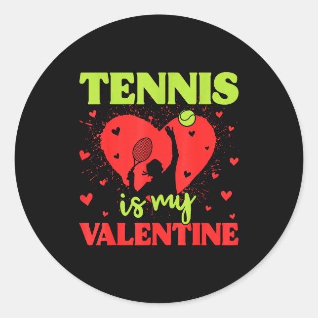 Tennis Is My Valentine Cool Srt Motivation Player  Runder Aufkleber (Vorderseite)
