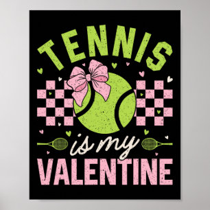 Tennis ist mein Valentinstag Coole Sportmotivation Poster