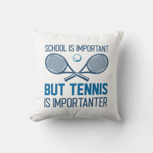 Tennis ist wichtig kissen