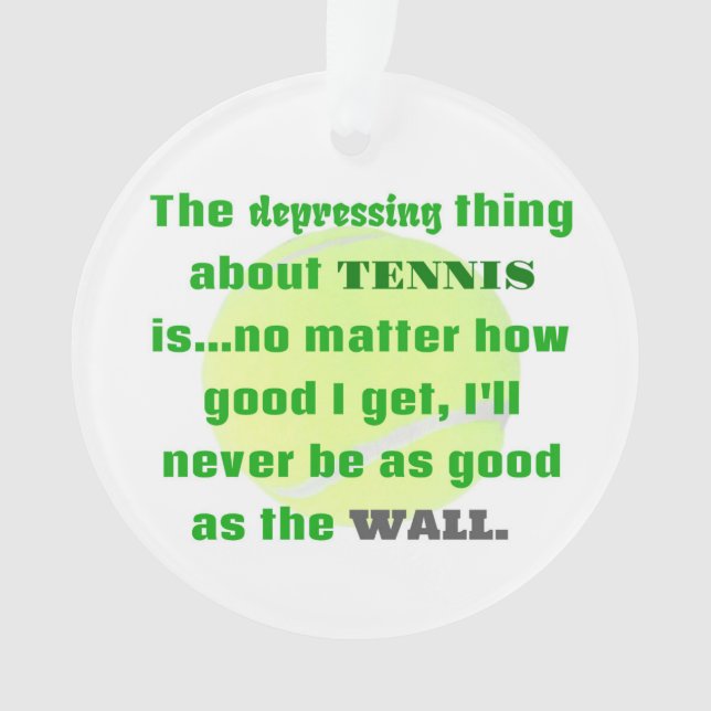 Tennis Joke Geschenk für Laughis Tennis Ball Ornament (Vorderseite)