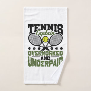 Tennis Kapitän überarbeitet und unterbezahlt Handtuch