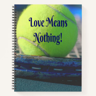 Tennis Liebe bedeutet nichts! Motivierend Funny Notizbuch