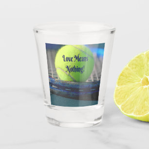 Tennis Liebe bedeutet nichts! Motivierend Funny Schnapsglas