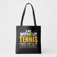 Tennis-Liebhaber-Geschenk-Idee - Tennis-Sprichwort