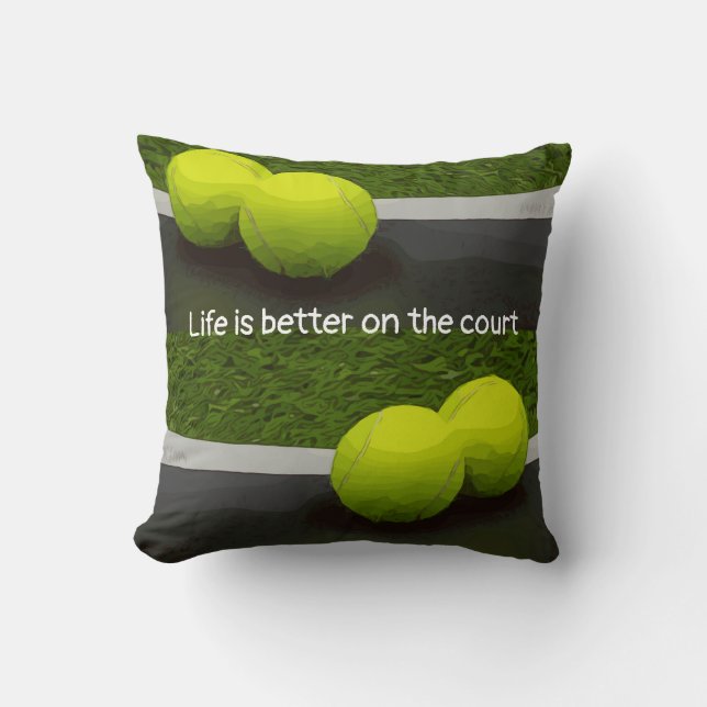 Tennis Life ist besser auf dem Platz Tennisball Kissen (Vorderseite)