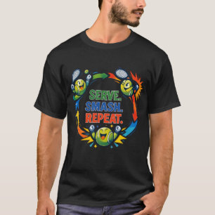 Tennis lustige Zitate dienen Smash Wiederholung T-Shirt