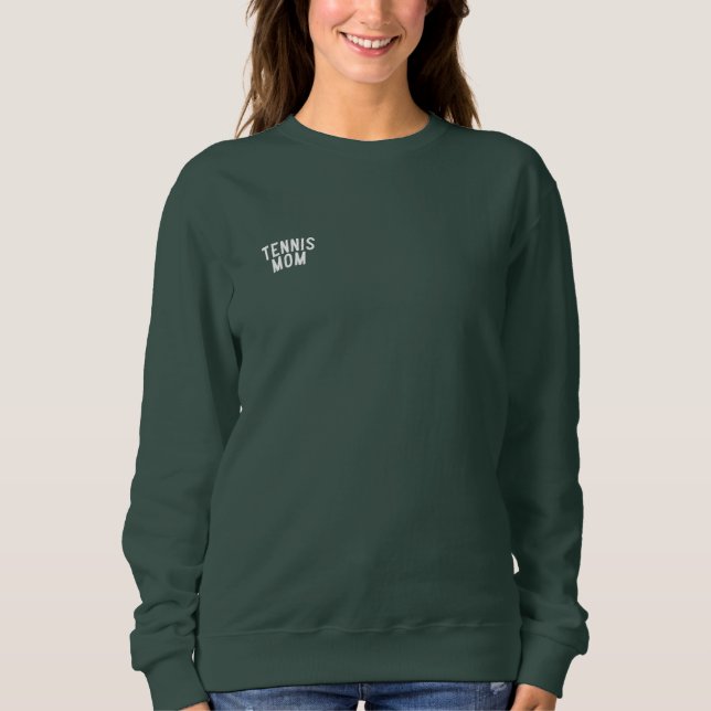 Tennis-Mama Anpassbar besticktes Sweatshirt (Vorderseite)