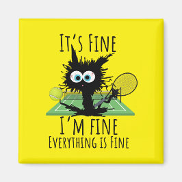 Tennis Mir geht es gut, alles ist gut lustig Magnet