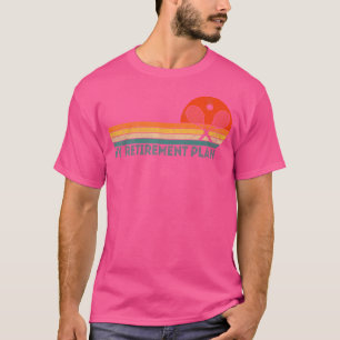 Tennis My Retirement Plan Funny Rasen Tennis T-Shirt