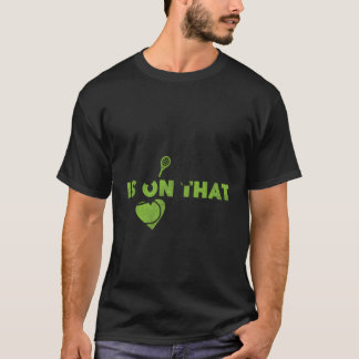 Tennis Player Racket Mama, ich bin auf dem Platz T-Shirt