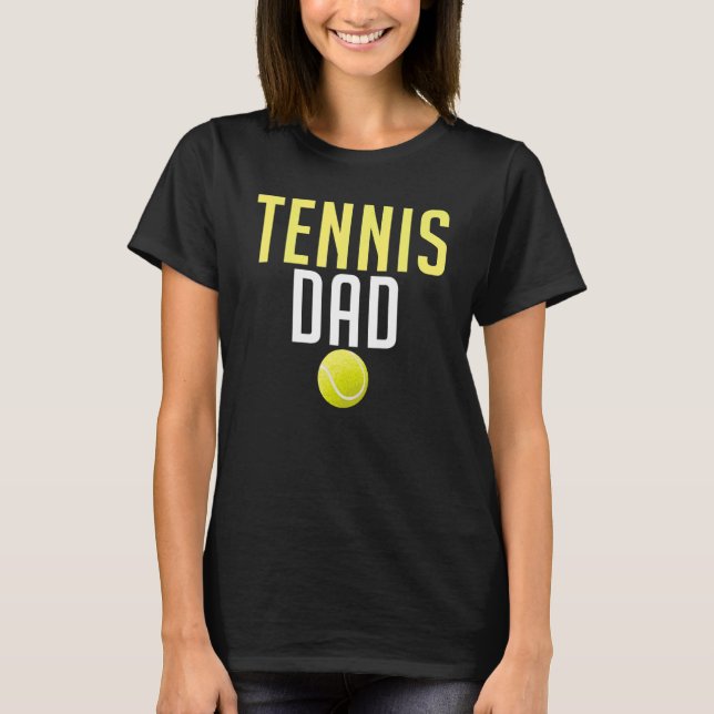 Tennis   Tennis Dad T-Shirt (Vorderseite)