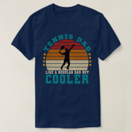 Tennis-Vater wie ein regelmäßiger Vater, aber Cool T-Shirt