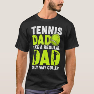 Tennis Vater wie ein regelmäßiger Vater Tennis Pat T-Shirt