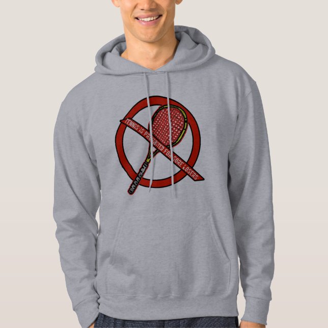 TENNIS WIRD FÜR WUNDEN VERLIERER Hoodie VERBOTEN (Vorderseite)