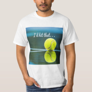 Tennisball, den ich dieses lustige Geschenk schlag T-Shirt