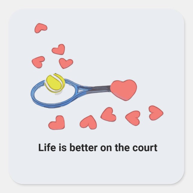 Tennisleben ist besser auf dem Platz mit Liebe Quadratischer Aufkleber (Vorderseite)