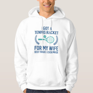 Tennisschläger für meine Ehefrau Hoodie