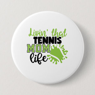 Tennisspieler Leben in dieser Tennis-Mama Button