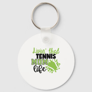 Tennisspieler   Leben in dieser Tennis-Mama Schlüsselanhänger
