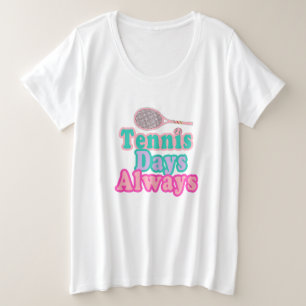 Tennistage Große Größe T-Shirt