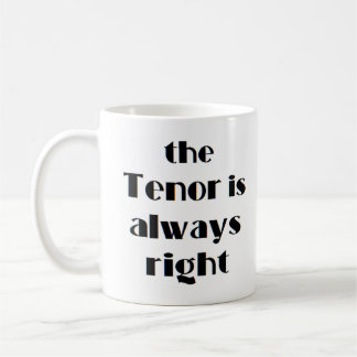 Tenor ist immer richtig kaffeetasse
