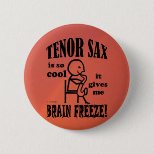 Tenor Sax, Brain Freeze Button