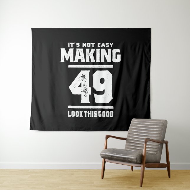 Tenture 49 Ans - Cadeau drôle pour 49ème anniversaire (En situation (horizontale))