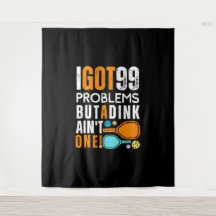 Tenture 99 problèmes mais un coup de pouce n'est pas un