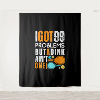 Tenture 99 problèmes mais un coup de pouce n'est pas un