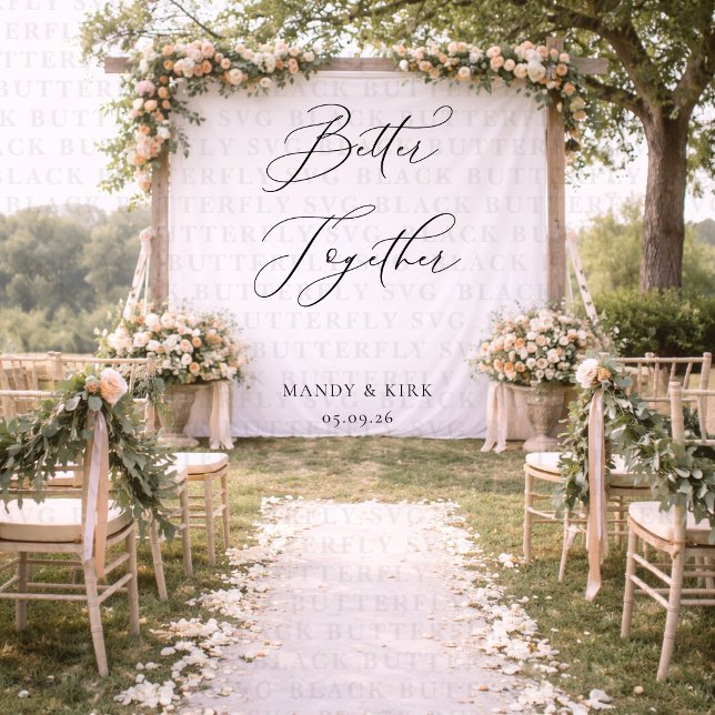 Tenture Better Together Wedding Backdrop Banner Minimalist (Créateur téléchargé)