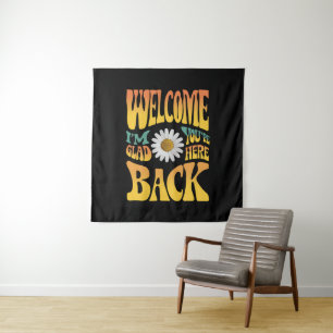 Tenture Bienvenue de retour Je suis heureux que vous soyez