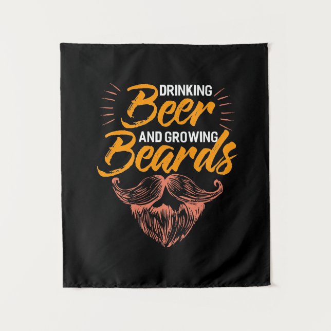 Tenture Boire de la bière et faire pousser la barbe (Devant)