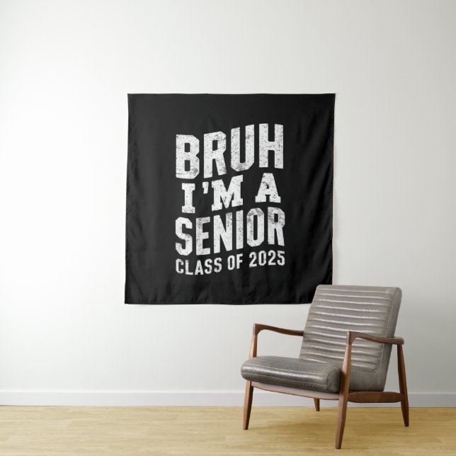 Tenture Bruh je suis un senior promotion 2025 (En situation)