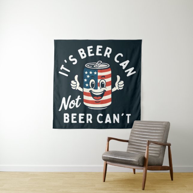 Tenture C'est la bière peut pas la bière peut pas drôle fê (En situation)