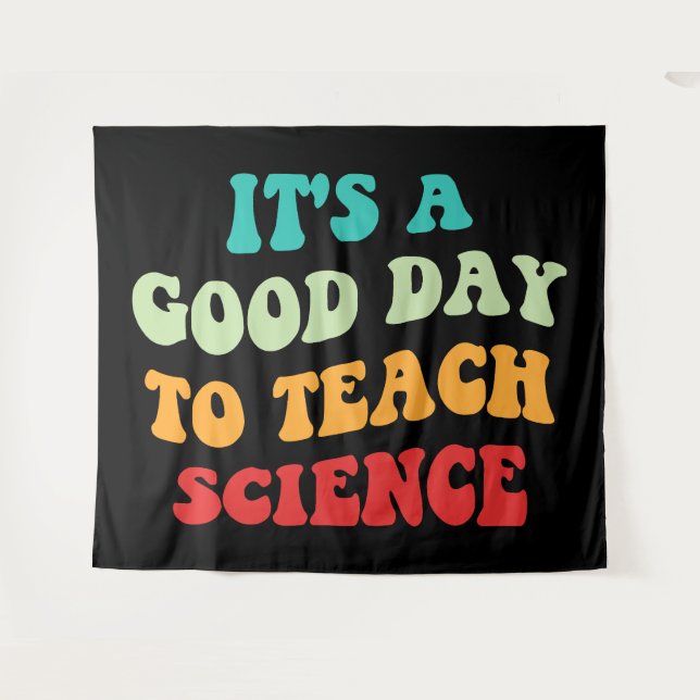 Tenture C'est un bon jour pour enseigner la science I (Devant (Horizontal))