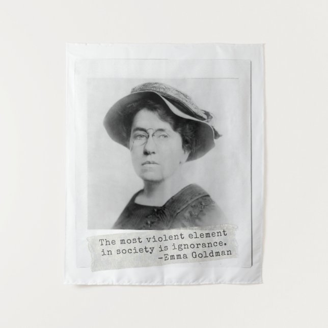 Tenture Citation d'Emma Goldman - Ignorance - Activisme fé (Devant)