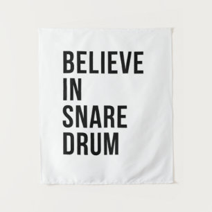 Tenture Croire au tambour Snare