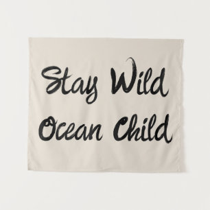 Tenture Custom Stay Wild Ocean Child Nursery Boho Kid Wall