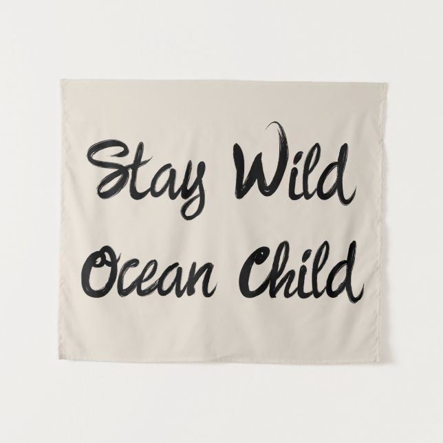 Tenture Custom Stay Wild Ocean Child Nursery Boho Kid Wall (Devant (Horizontal))