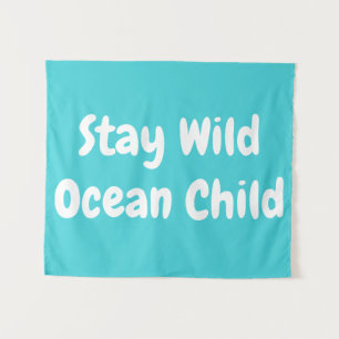 Tenture Custom Stay Wild Ocean Child Nursery Boho Kid Wall