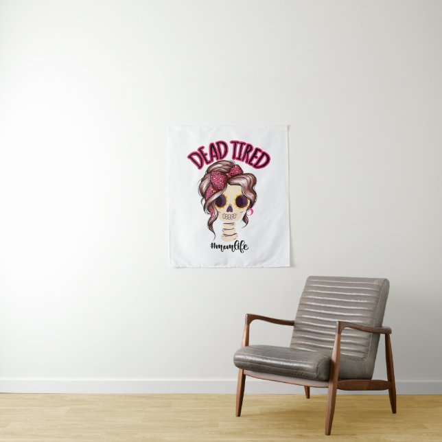 Tenture Dead Tired Maman Vie Skeleton Messy Bun Bandana (En situation)