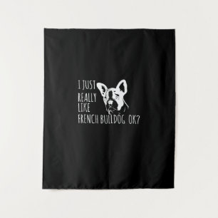 Tenture Don de chien J'Aime Vraiment French Bulldog Ok