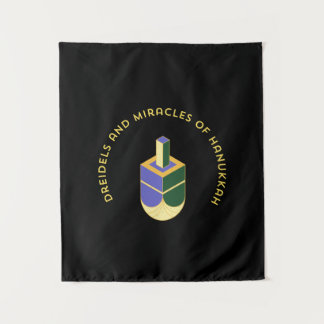 TENTURE DREIDELS AND MIRACLES OF HANUKKAH