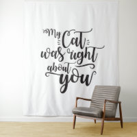 Drôle Mon Chat Avait Raison À Votre Sujet Citation